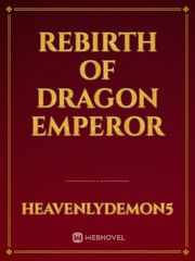 rebirth of dragon emperor Book