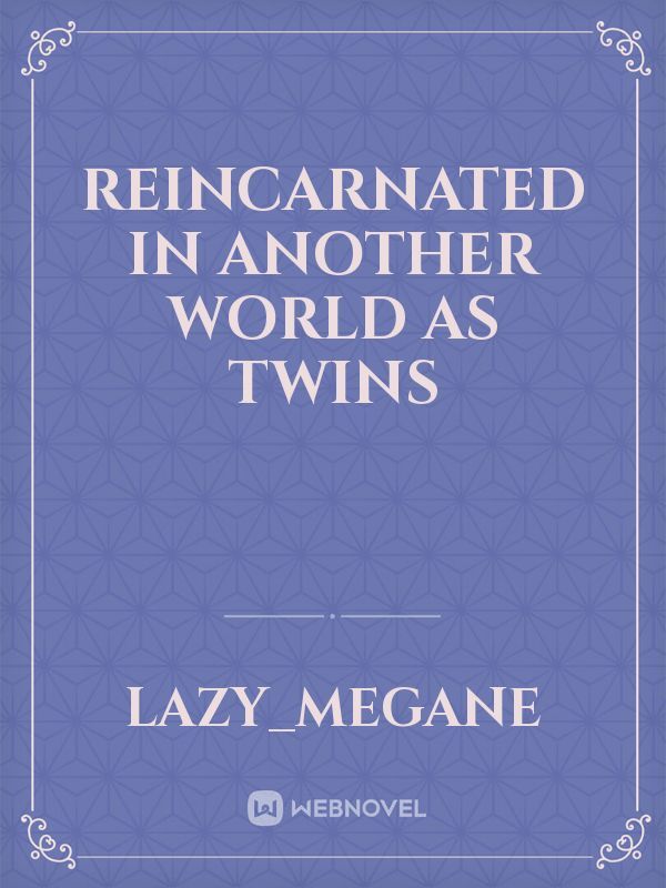 Reincarnated in Another World as Twins Book