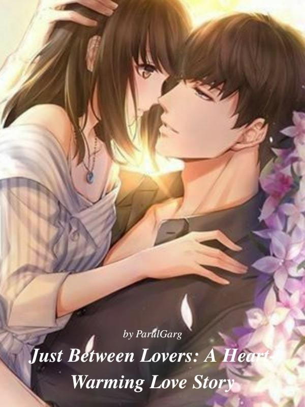 Just Between Lovers: A Heart-Warming Love Story Book
