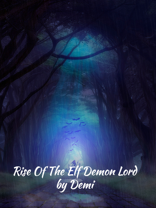 Rise Of The Elf Demon Lord