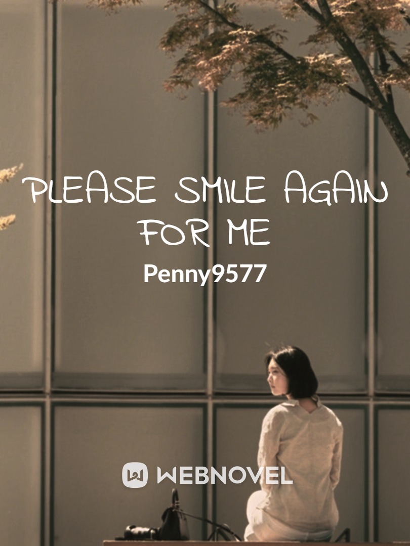 Please Smile Again For Me