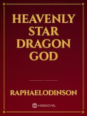 heavenly star dragon god Book