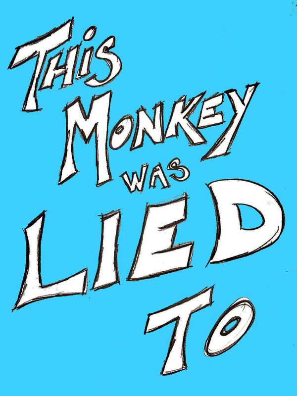 This Monkey Was Lied To! Book