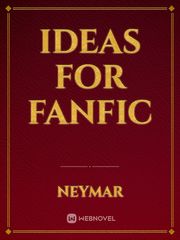 ideas for fanfic Book
