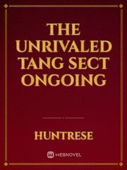The Unrivaled Tang Sect Ongoing Book