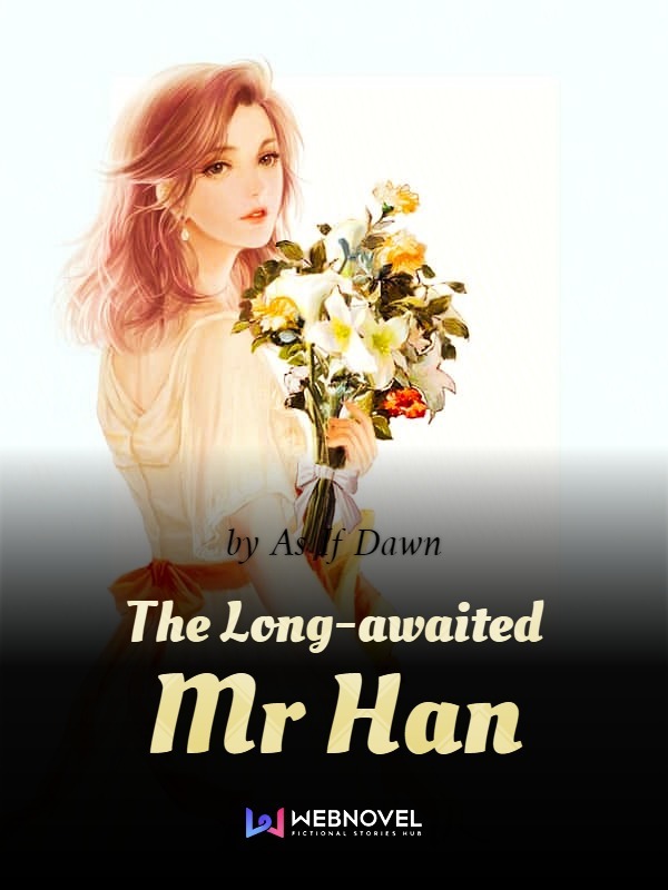 The Long-awaited Mr Han Book