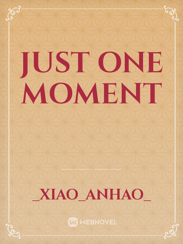 Just One Moment Book