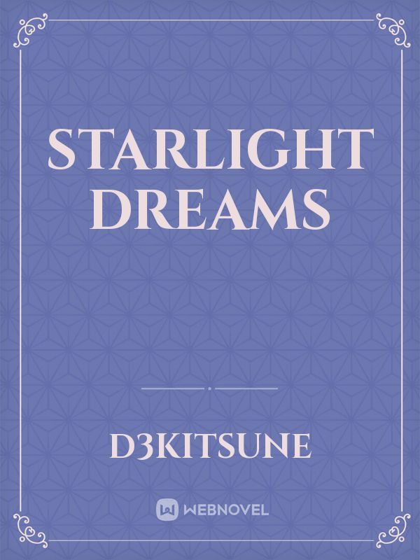 Starlight dreams