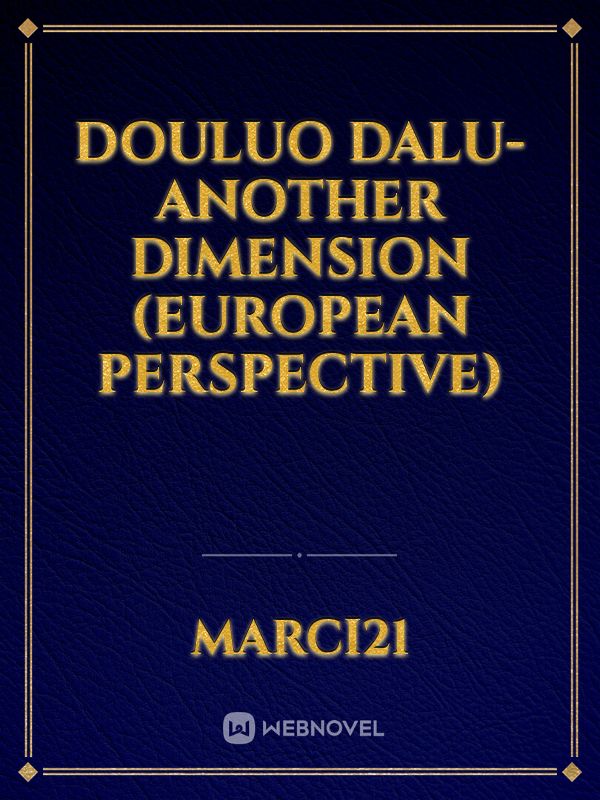Douluo Dalu- Another Dimension (European perspective)