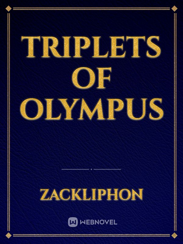 Triplets of Olympus