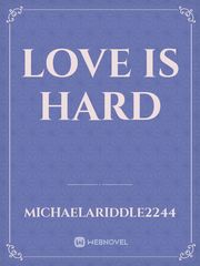 Love is Hard Book