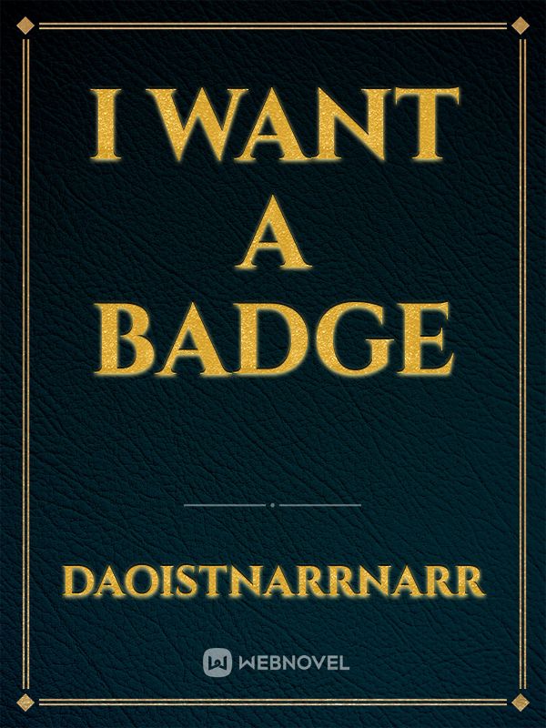 I Want A Badge Book