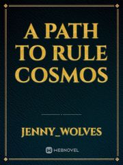A path to rule cosmos Book
