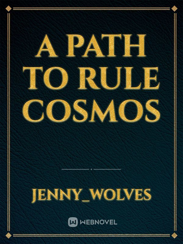A path to rule cosmos Book