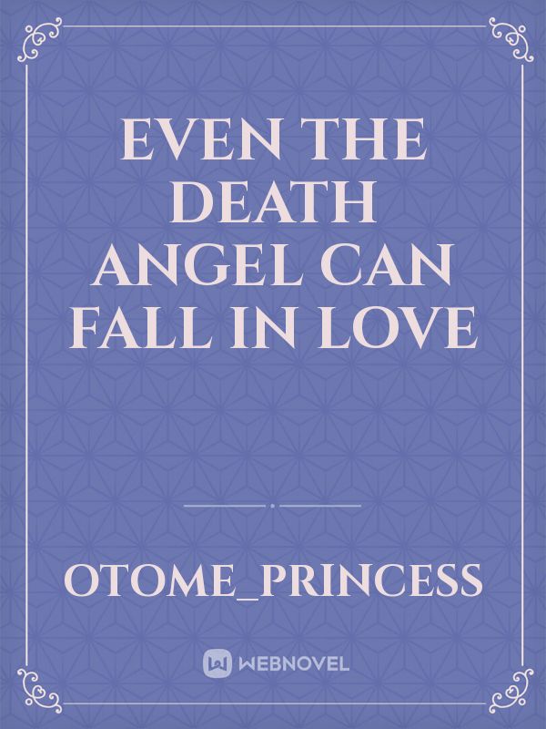 even the death angel can fall in love