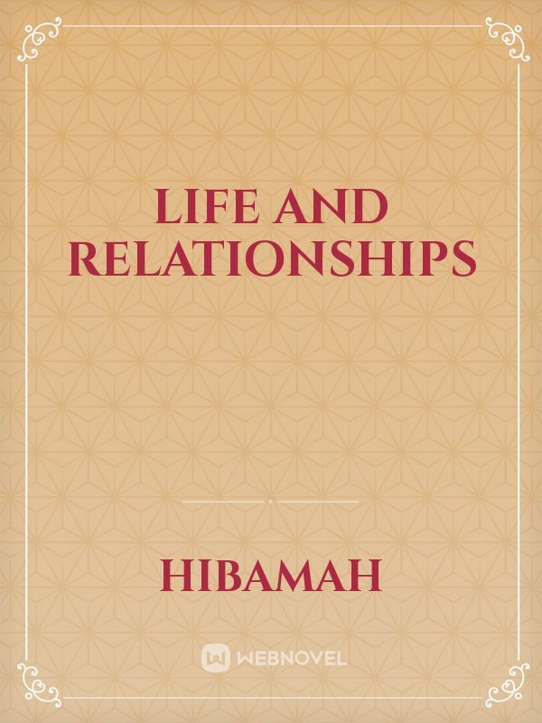 life and relationships