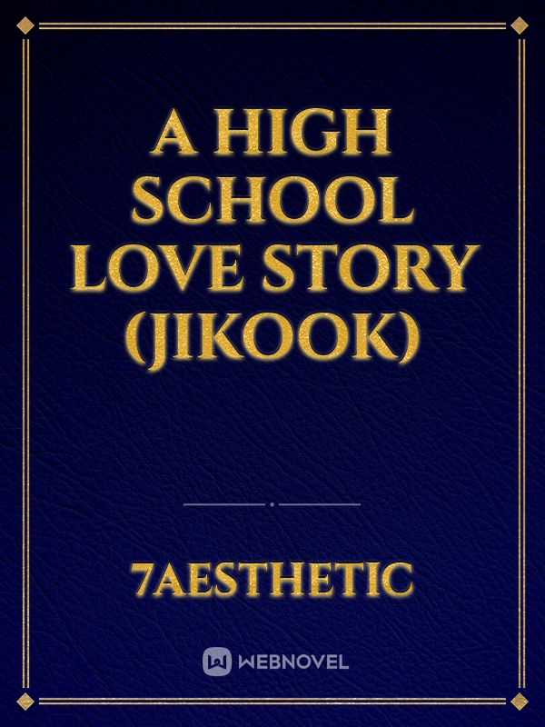 A high school love story (jikook) Book