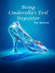 Being Cinderella's Evil Stepsister Book