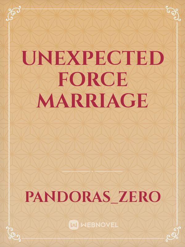 Unexpected Force Marriage Book