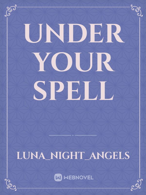 under your spell