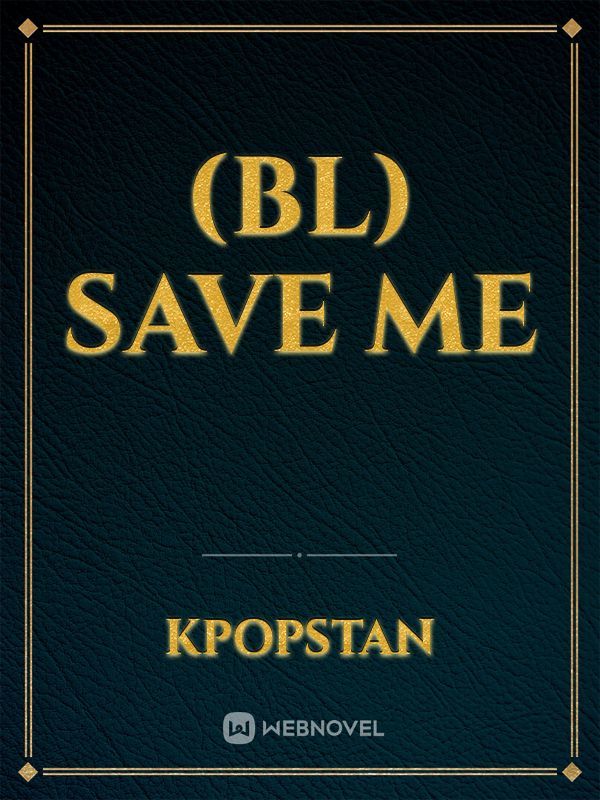 (BL) Save Me