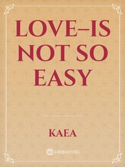Love–is not so easy Book