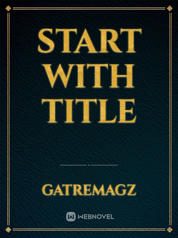 Start With Title