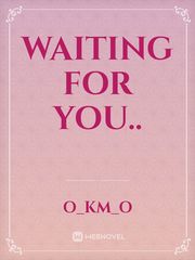 Waiting For You.. Book