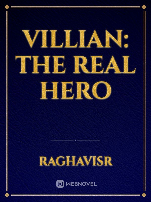 Villian: the real hero Book