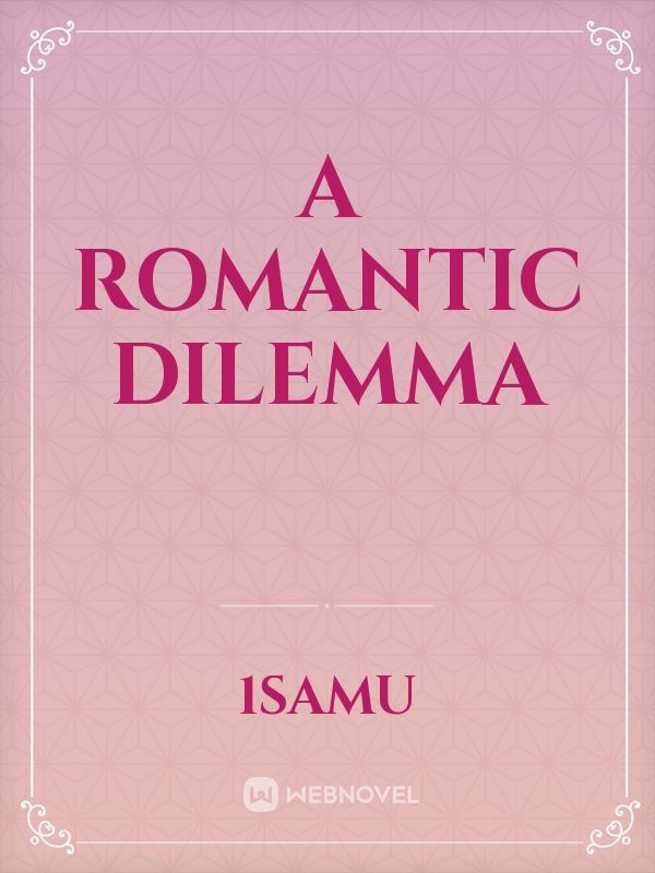 A romantic dilemma Book