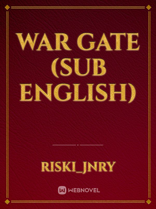 war gate (sub English) Book