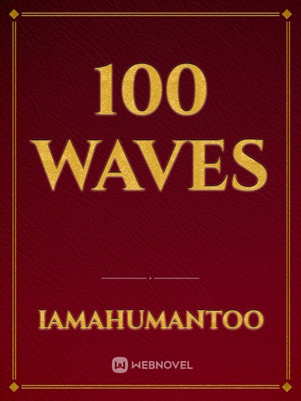 100 Waves