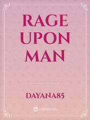 Rage Upon Man Book
