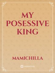 My posessive king Book