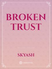 BROKEN TRUST Book