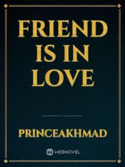 Friend is in love Book