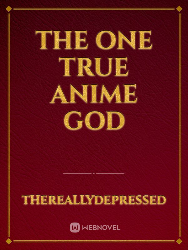 The One True Anime God Book