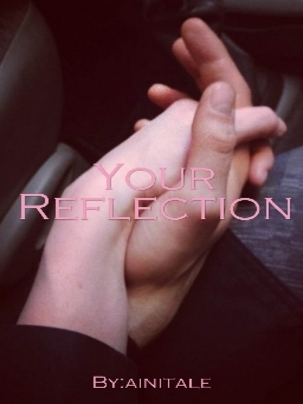 Your Reflection