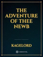 The Adventure of Thee newb Book