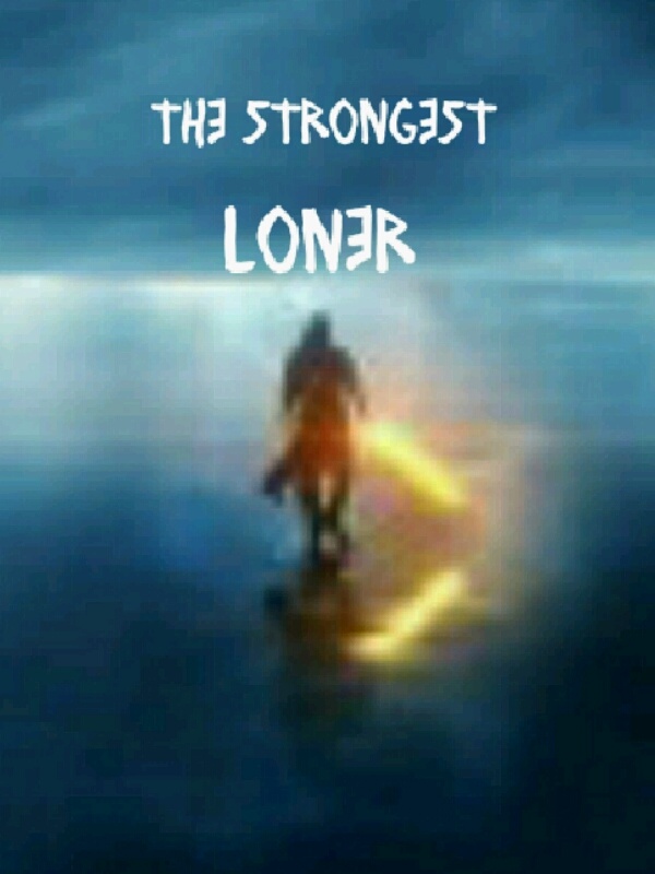 the strongest Loner - RE: world of immortals
