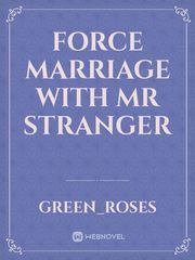 Force Marriage with Mr Stranger Book