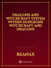 Dragons and witchcraft system within dungeons witchcraft and dragons Book