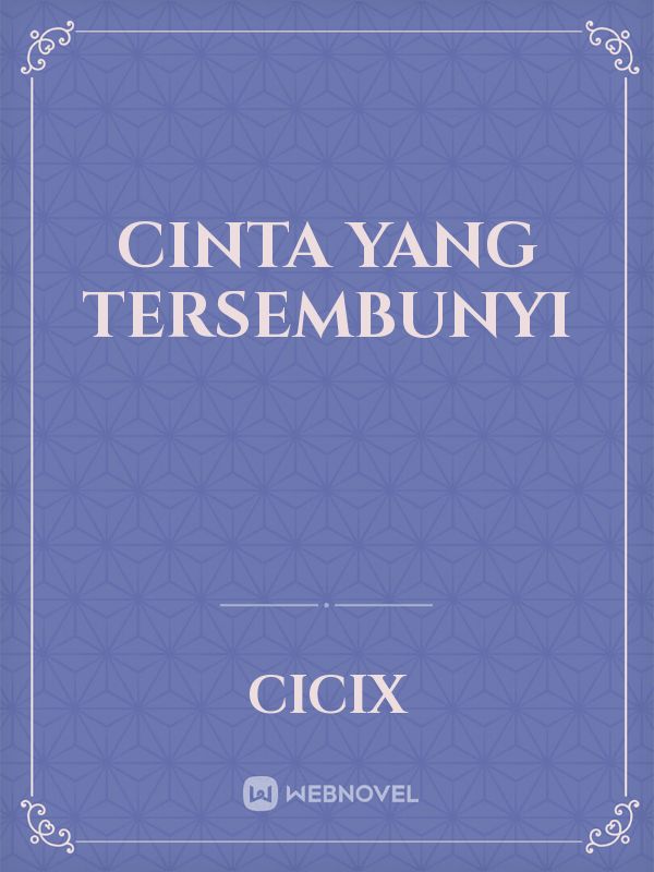 cinta yang tersembunyi