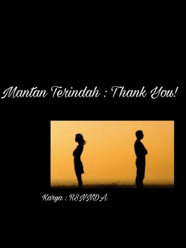 Mantan Terindah : Thank you