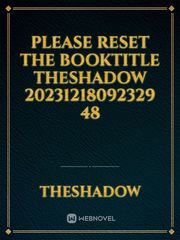 please reset the booktitle TheShadow 20231218092329 48 Book