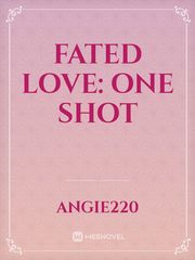 Fated Love: One shot Book