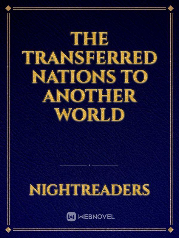 The Transferred Nations To Another World