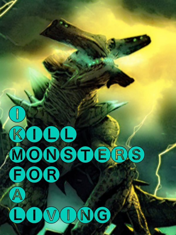 I Kill Monsters For A Living (On Hold) Book