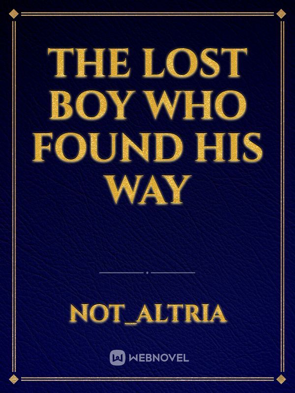 The Lost Boy Who Found His Way