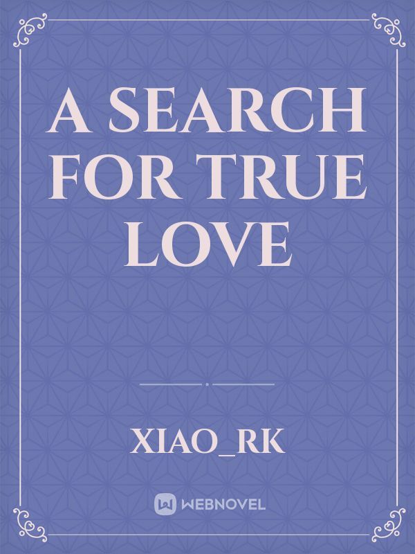 A search for true love Book